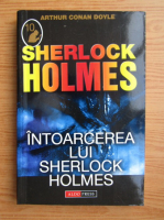 Arthur Conan Doyle - Intoarcerea lui Sherlock Holmes