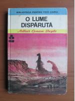 Arthur Conan Doyle - O lume disparuta