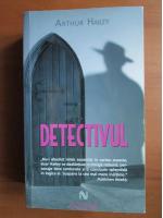 Arthur Hailey - Detectivul