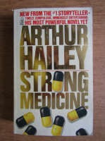 Arthur Hailey - Strong medicine