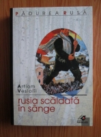 Artiom Vesiolii - Rusia scaldata in sange