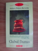 Arturo Perez-Reverte - Clubul Dumas
