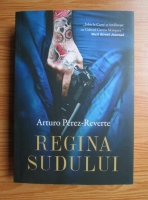 Arturo Perez Reverte - Regina sudului