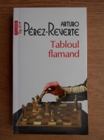 Arturo Perez Reverte - Tabloul flamand