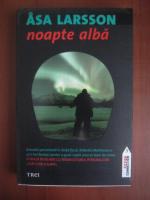 Asa Larsson - Noapte alba