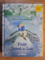 Astrid Lindgren - Fratii inima de leu
