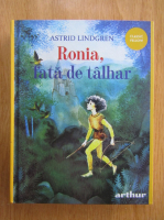 Astrid Lindgren - Ronia, fata de talhar