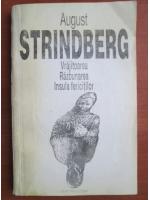 August Strindberg - Vrajitoarea, Razbunarea, Insula fericitilor