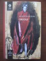 Augustin Buzura - Orgolii
