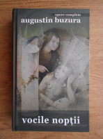 Augustin Buzura - Vocile noptii. Opere complete