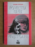Aurora Liiceanu - Poveste unei vrajitoare