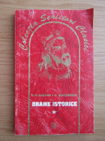 B. P. Hasdeu, Vasile Alecsandri - Drame istorice (volumul 1)