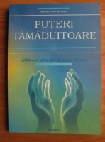 Barbara Ann Brennan - Puteri tamaduitoare. Calatorie spre vindecarea de sine