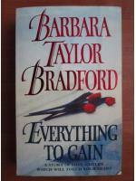 Barbara Taylor Bradford - Everything to gain