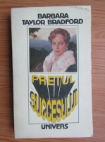 Barbara Taylor Bradford - Pretul succesului (volumul 1)