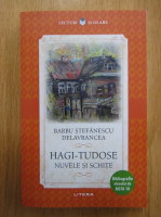Barbu St. Delavrancea - Hagi-Tudose. Nuvele si schite