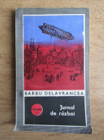 Barbu Stefanescu Delavrancea - Jurnal de razboi
