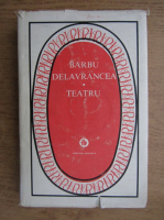 Barbu Stefanescu Delavrancea - Teatru 