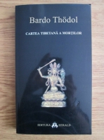 Bardo Thodol - Cartea tibetana a mortilor