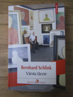 Bernhard Schlink - Varsta tarzie