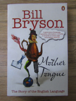 Bill Bryson - Mother Tongue. The story of the english language