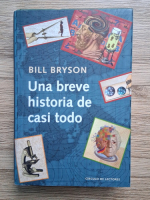 Bill Bryson - Una breve historia de casi todo