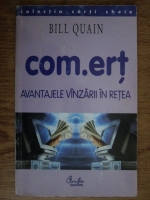 Bill Quain - Com.ert. Avantajele vanzarii in retea