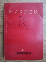 Bogdan Petriceicu Hasdeu - Poezii. Micuta. Ursita