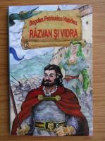 Bogdan Petriceicu Hasdeu - Razvan si vidra