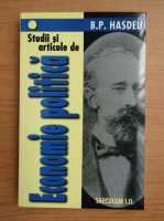 Bogdan Petriceicu Hasdeu - Studii si articole de economie politica