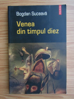 Bogdan Suceava - Venea din timpul diez