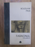 Boleslaw Prus - Faraonul (volumul 2)