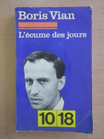 Boris Vian - L'ecume des jours