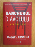 Bradley C. Birkenfeld - Bancherul diavolului. Necenzurat