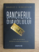 Bradley C. Birkenfeld - Bancherul diavolului