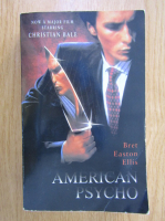 Bret Easton Ellis - American Psycho