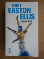 Bret Easton Ellis - Glamorama