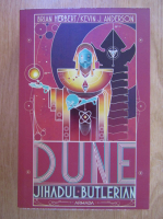 Brian Herbert - Dune. Jihadul Butlerian