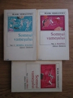 Bujor Nedelcovici - Somnul vamesului. Fara vasle. Noaptea. Gradina icoanei (3 volume)