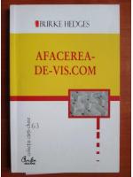 Burke Hedges - Afacerea de vis.com