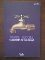 Burke Hedges - Conducta de milioane