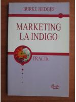 Burke Hedges - Marketing la indigo