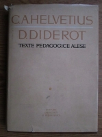 C. A. Helvetius, Denis Diderot - Texte pedagogice alese
