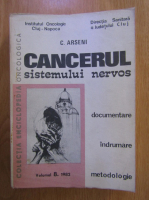 C. Arseni - Cancerul sistemului nervos