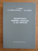 C. Arseni - Traumatismele vertebro-medulare si ale nervilor