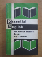C. E. Eckersley - Essential english for foreign students (volumul 2)