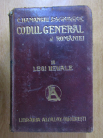 C. Hamangiu - Codul General al Romaniei, volumul 2. Legi uzuale