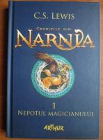C. S. Lewis - Cronicile din Narnia 1. Nepotul magicianului