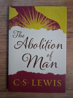 C. S. Lewis - The abolition of man