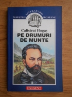 Calistrat Hogas - Pe drumuri de munte
